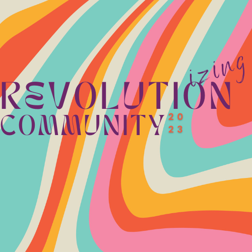 Revolutionizing Community 2023 three