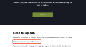 On the CVN Center's landing page, a "Sign In" link occupies the upper half of the page, with a section below it that reads "Need to log out?" and a hyperlink to log out of one's CVN account.